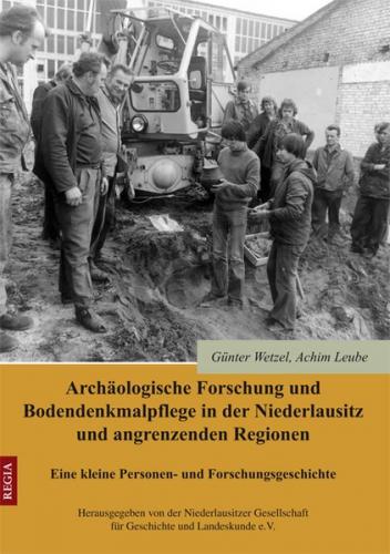 Archäologische Forschung und Bodendenkmalpflege in der Niederlausitz und angrenzenden Regionen 