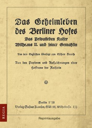 Das Privatleben Kaiser Wilhelms II. und seiner Gemahlin 