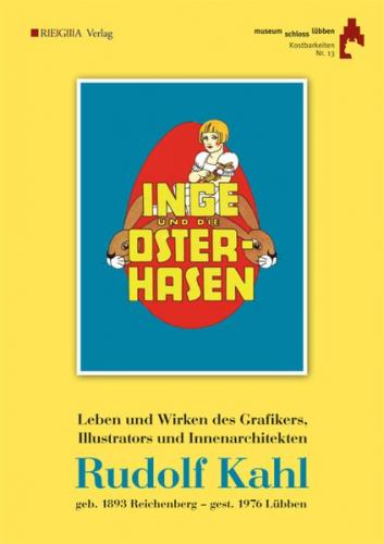 Leben und Wirken des Grafikers, Illustrators und Innenarchitekten Rudolf Kahl 