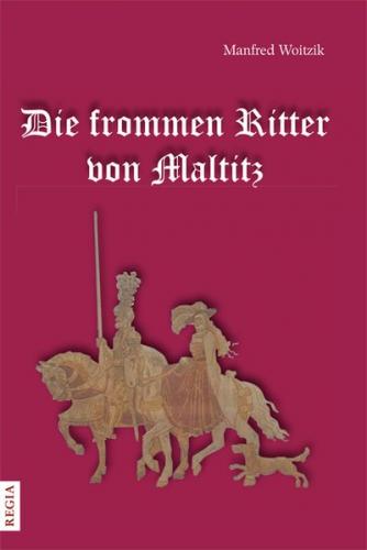 Die frommen Ritter von Maltitz 