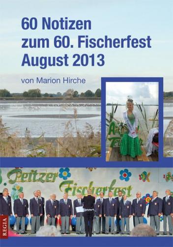 60 Notizen zum 60. Fischerfest August 2013 