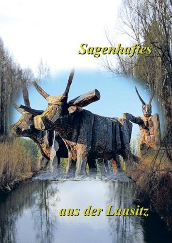Sagenhaftes aus der Lausitz 