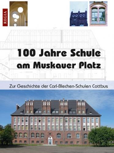 100 Jahre Schule am Muskauer Platz 