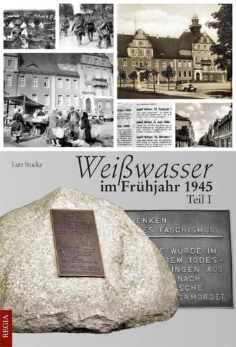 Weißwasser im Frühjahr 1945 