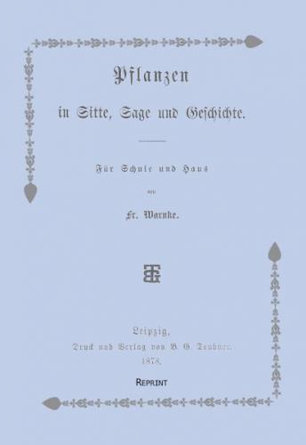 Pflanzen in Sitte, Sage und Geschichte 