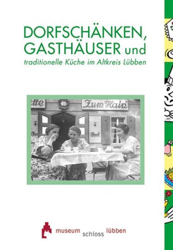 Dorfschänken, Gasthäuser und traditionelle Küche 