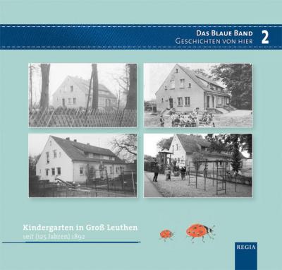Kindergarten in Groß Leuthen seit 1892 
