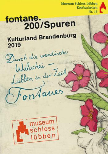 fontane.200/Spuren Kulturland Brandenburg 2019 