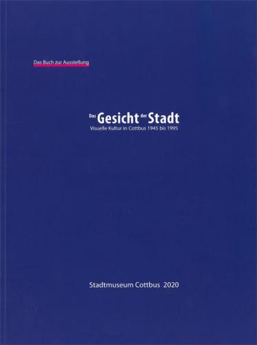 Das Buch zur Ausstellung Das Gesicht der Stadt 
