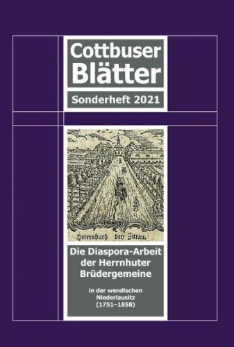 Cottbuser Blätter - Die Diaspora-Arbeit der Herrnhuter Brüdergemeine 