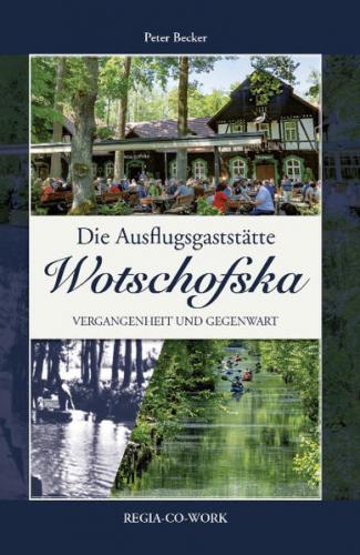 Die Ausflugsgaststätte Wotschofska 