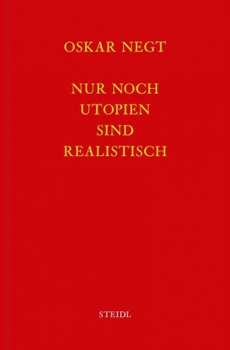 Werkausgabe Bd. 17 / Nur noch Utopien sind realistisch (Ebook - EPUB) 