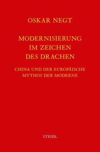 Werkausgabe Bd. 7 / Modernisierung im Zeichen des Drachen 