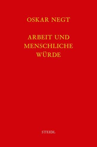 Werkausgabe Bd. 13 / Arbeit und menschliche Würde 