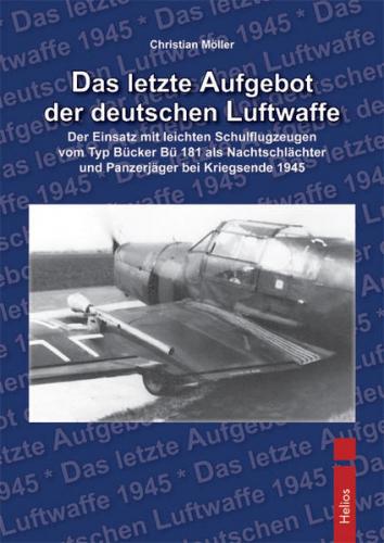 Das letzte Aufgebot der deutschen Luftwaffe 