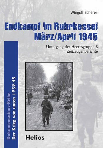 Endkampf im Ruhrkessel März/April 1945 