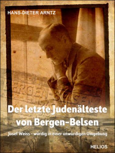 Der letzte Judenälteste von Bergen-Belsen 