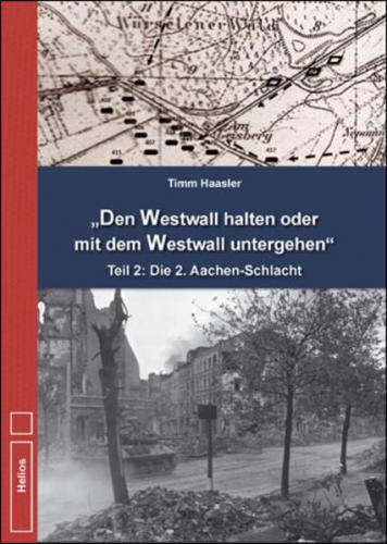 Den Westwall halten oder mit dem Westwall untergehen 