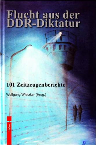 Flucht aus der DDR-Diktatur 