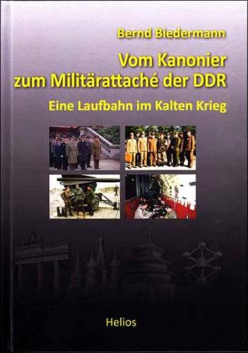 Vom Kanonier zum Militärattaché der DDR 