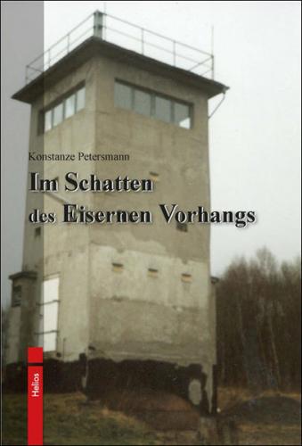 Im Schatten des Eisernen Vorhangs 