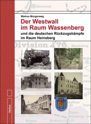 Der Westwall im Raum Wassenberg 