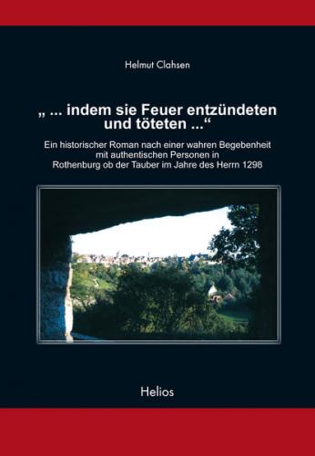 "... indem sie Feuer entzündeten und töteten ..." 