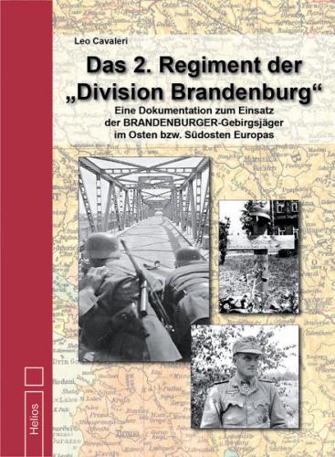 Das 2. Regiment der "Division Brandenburg" 
