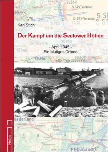 Der Kampf um die Seelower Höhen 