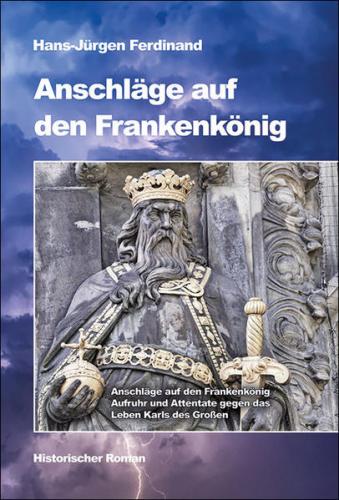 Anschläge auf den Frankenkönig 
