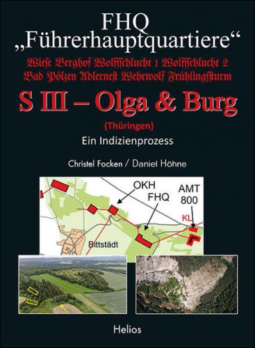 FHQ "Führerhauptquartiere" - S III – Olga & Burg - (Thüringen) 