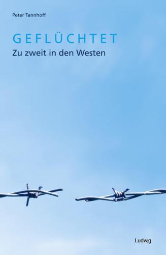 Geflüchtet. Zu zweit in den Westen. (Ebook - EPUB) 