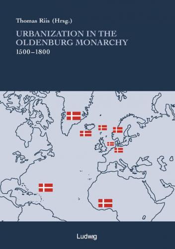 Urbanization in the Oldenburg Monarchy, 1500-1800 