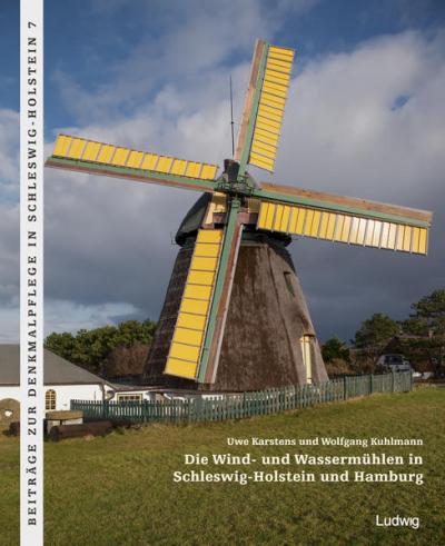 Die Wind- und Wassermühlen in Schleswig-Holstein und Hamburg 