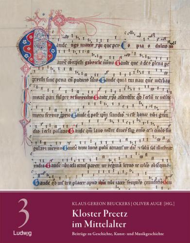 Kloster Preetz im Mittelalter – Beiträge zu Geschichte, Kunst- und Musikgeschichte 