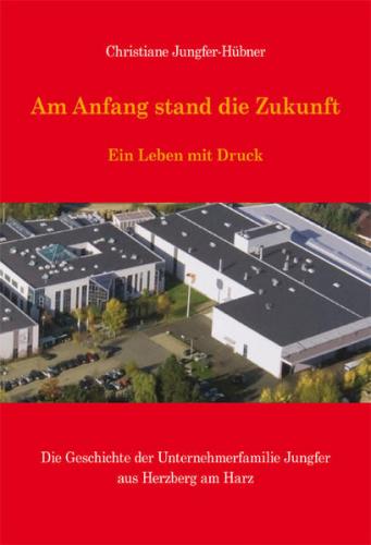 Am Anfang stand die Zukunft - Ein Leben mit Druck 