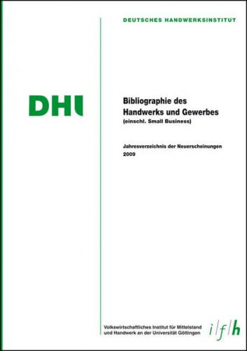 Bibliografie des Handwerks und Gewerbes 2009 (Einschließlich Small Business) 