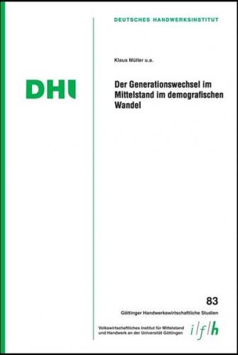 Der Generationswechsel im Mittelstand im demografischen Wandel 