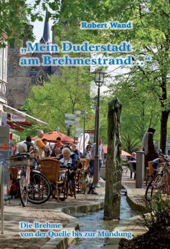 „Mein Duderstadt am Brehmestrand . . .“ 
