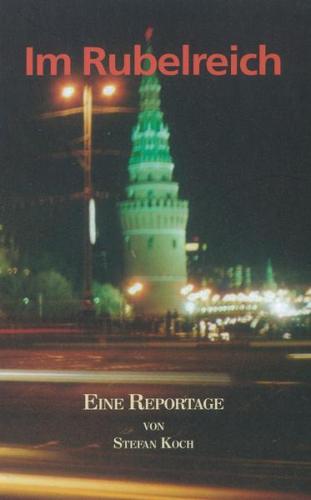 Im Rubelreich - Auf Humboldts Spuren durch das neue Russland (Ebook - pdf) 