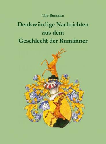 Denkwürdige Nachrichten aus dem Geschlecht der Rumänner 