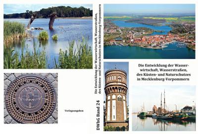 Die Entwicklung der Wasserwirtschaft, Wasserstraßen, des Küsten- und Naturschutzes in Mecklenburg-Vorpommern 