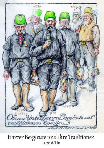 Harzer Bergleute und ihre Tradition 