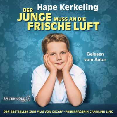 Der Junge muss an die frische Luft (Audio-CD) 
