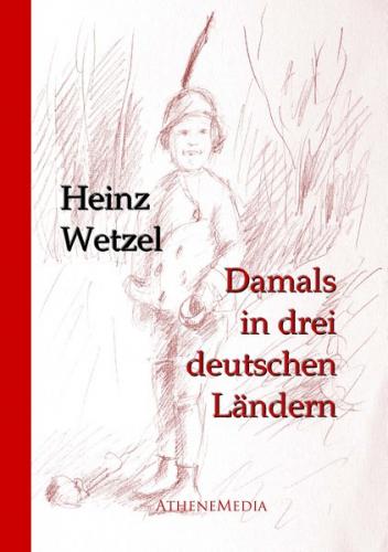 Damals in drei deutschen Ländern 