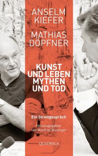 Kunst und Leben, Mythen und Tod 