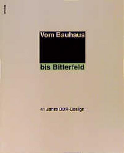 Vom Bauhaus bis Bitterfeld 