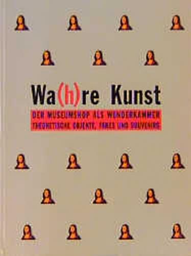 Wa(h)re Kunst 