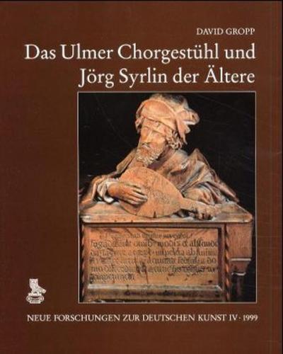 Das Ulmer Chorgestühl und Jörg Syrlin der Ältere 