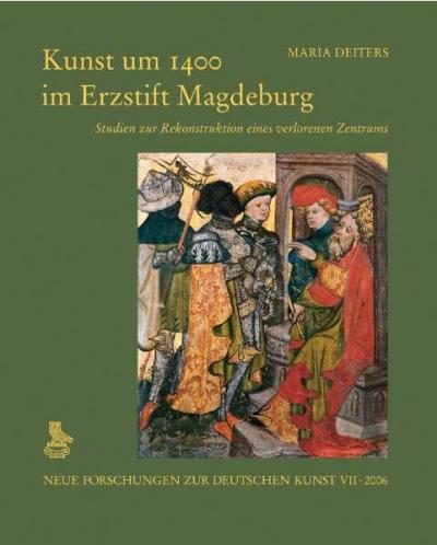 Kunst um 1400 im Erzstift Magdeburg 